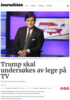 Trump skal undersøkes av lege på TV
