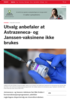 Utvalg anbefaler at Astrazeneca- og Janssen-vaksinene ikke brukes