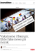 Vaksinene i Bærum: Ekte fake news på norsk