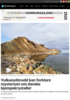 Vulkanutbrudd kan forklare mysterium om danske kjempekrystaller